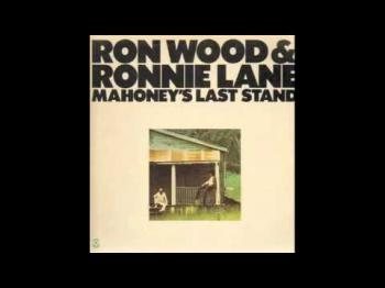 Ron Wood Ronnie Lane - Mahoney s Last Stand