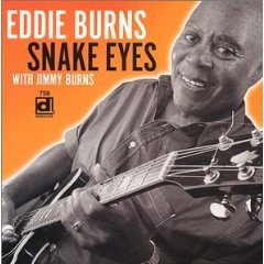Eddie Burns And Jimmy Burns - Snake Eyes