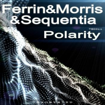 Ferrin & Morris & Sequentia - Polarity