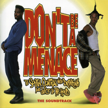 OST Не грози южному централу, попивая сок у себя в квартале / Don't Be a Menace to South Central While Drinking Your Juice in the Hood