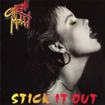 Chrome Molly - Stick it out
