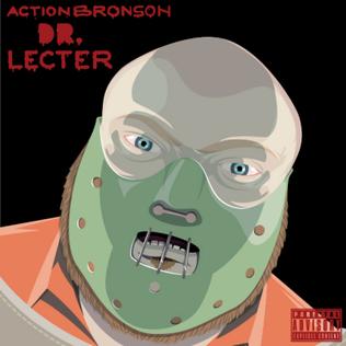 Action Bronson - Dr. Lecter