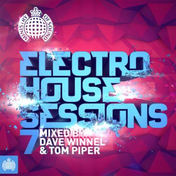 VA - Ministry Of Sound: Electro House Sessions 7