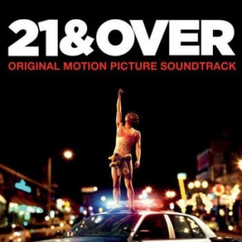 OST - 21 и больше / 21 and Over