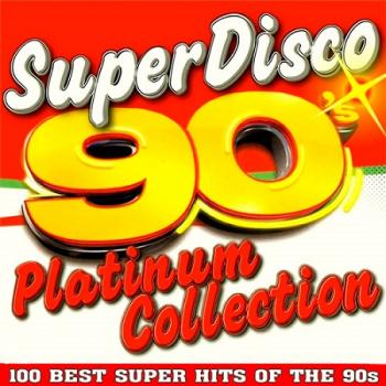 VA - Super Disco 90s. 100 Hits Platinum Collection. Зарубежка