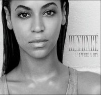 Beyonce - If I Were A Boy