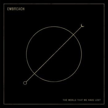 Embreach - The World That We Have Lost