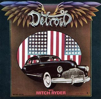 Detroit With Mitch Ryder - Detroit