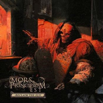Mors Principium Est - Reclaim the Sun