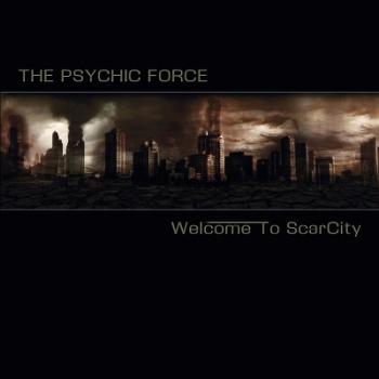 The Psychic Force - Welcome To ScarCity (2CD Limited Edition)