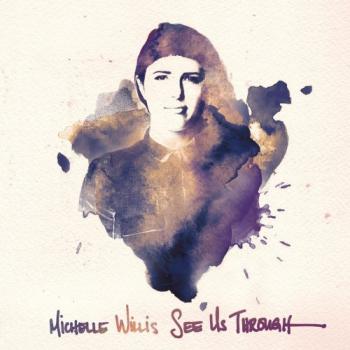 Michelle Willis - See Us Through