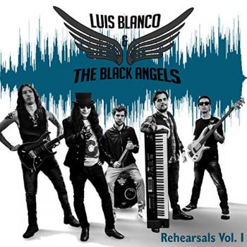 Luis Blanco The Black Angels - Rehearsals Vol. I