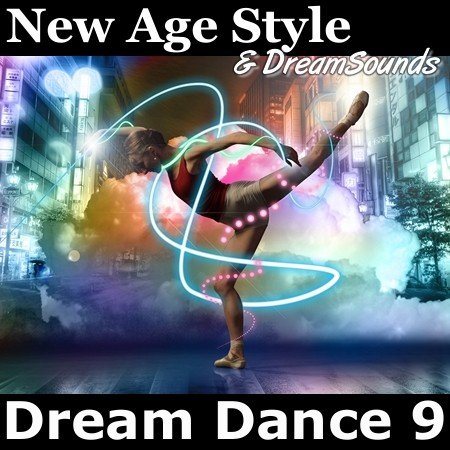Постер VA - New Age Style - Dream Dance 1-9 VA - New Age Style - Dream Dance 1-9