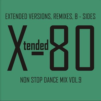 Постер VA - Xtended 80 - Non Stop Dance Mix vol.1-14 VA - Xtended 80 - Non Stop Dance Mix vol.1-14