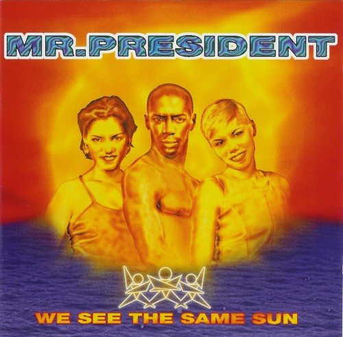 Постер Mr. President - Discography Mr. President - Discography