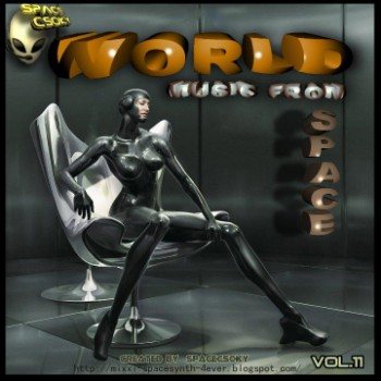 Постер VA - World Muzic from Space Vol.1-11. VA - World Muzic from Space Vol.1-11.