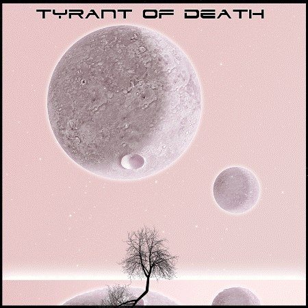 Постер Tyrant Of Death - Дискография Tyrant Of Death - Дискография