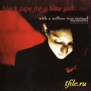 Постер Black Tape For A Blue Girl - Дискография Black Tape For A Blue Girl - Дискография