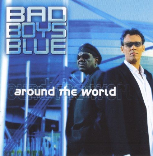 Постер Bad Boys Blue - Discography Bad Boys Blue - Discography