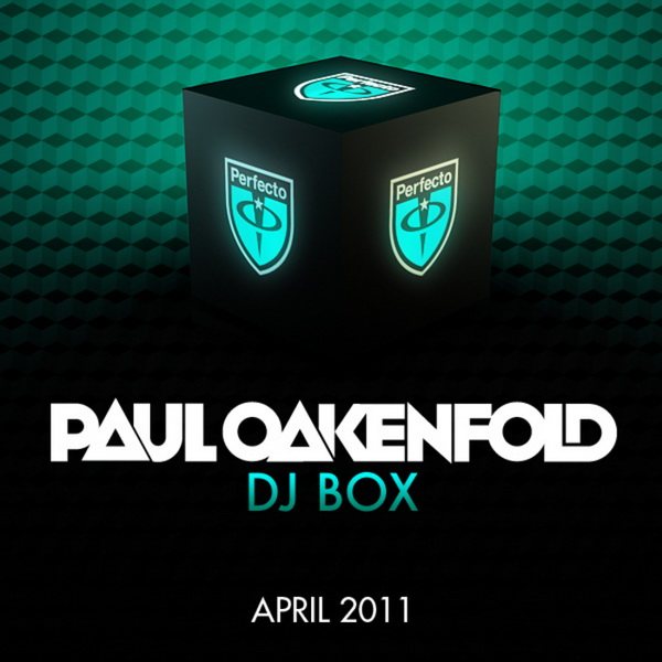 Постер Paul Oakenfold - DJ Box May, April, June 2011 Paul Oakenfold - DJ Box May, April, June 2011
