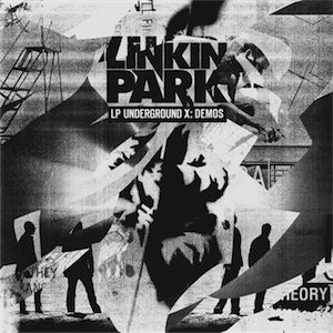 Постер Linkin Park - Underground X:Demos Linkin Park - Underground X:Demos