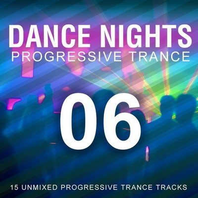 Постер VA - Dance Nights 06: Progressive Trance VA - Dance Nights 06: Progressive Trance