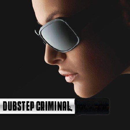 Постер VA - Dubstep criminal vol. 1-3 VA - Dubstep criminal vol. 1-3
