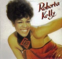Постер Roberta Kelly - Дискография Roberta Kelly - Дискография