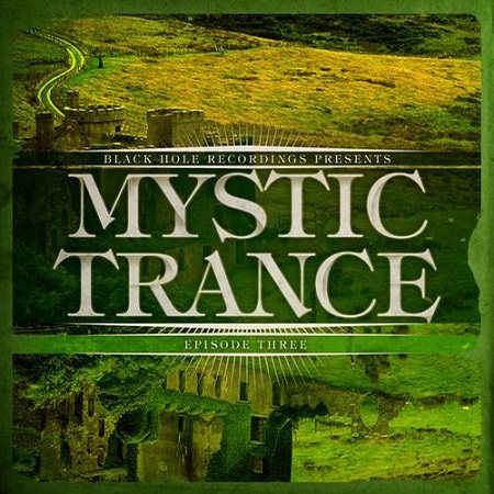Постер VA - Black Hole Recordings Presents Mystic Trance Episode 3-4 VA - Black Hole Recordings Presents Mystic Trance Episode 3-4