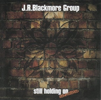 Постер J.R. Blackmore - Still Holding On J.R. Blackmore - Still Holding On