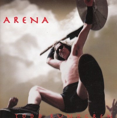 Постер Todd Rundgren - Arena - Todd Todd Rundgren - Arena - Todd