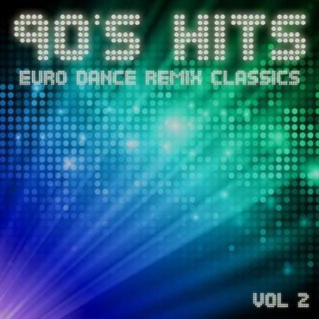 Постер VA - 90 s Hits Euro Dance Remix Classics Vol.1,2 VA - 90 s Hits Euro Dance Remix Classics Vol.1,2