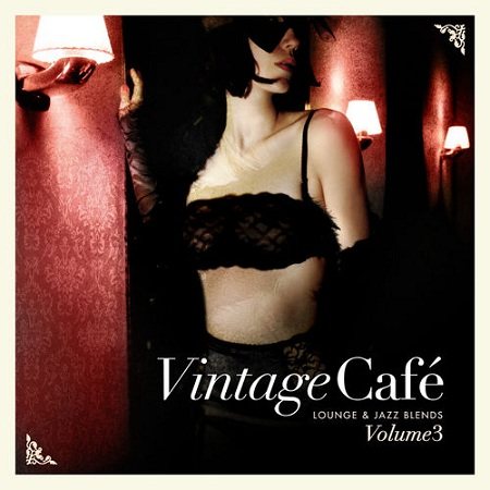 Постер VA - Vintage Cafe: Lounge Jazz Blends VA - Vintage Cafe: Lounge Jazz Blends