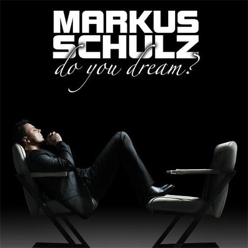 Постер Markus Schulz - Do You Dream? Markus Schulz - Do You Dream?