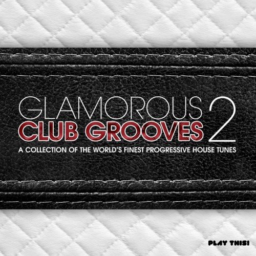 Постер VA - Glamorous Club Grooves Vol 1-3 VA - Glamorous Club Grooves Vol 1-3