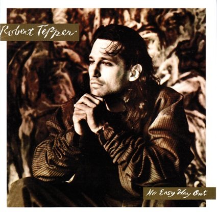 Постер Robert Tepper - No Easy Way Out Modern Madness Robert Tepper - No Easy Way Out Modern Madness