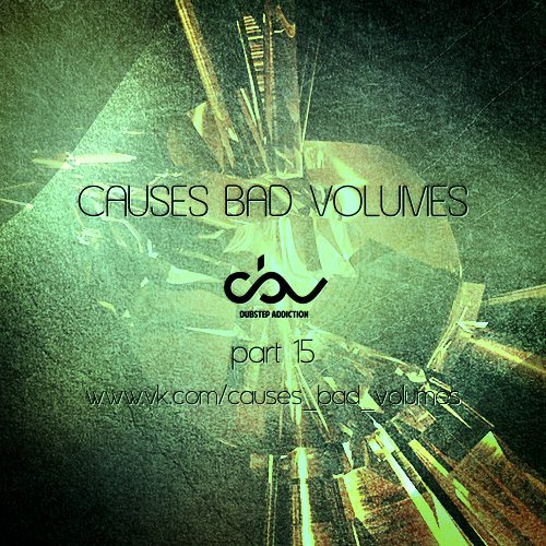Постер VA - Causes Bad Volumes Part 14-15 VA - Causes Bad Volumes Part 14-15