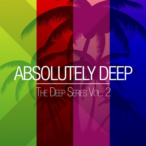 Постер VA - Absolutely Deep: The Deep Series Vol.1-3 VA - Absolutely Deep: The Deep Series Vol.1-3