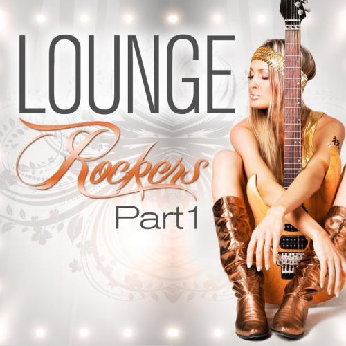 Постер VA - Lounge Rockers Part 1-2 VA - Lounge Rockers Part 1-2