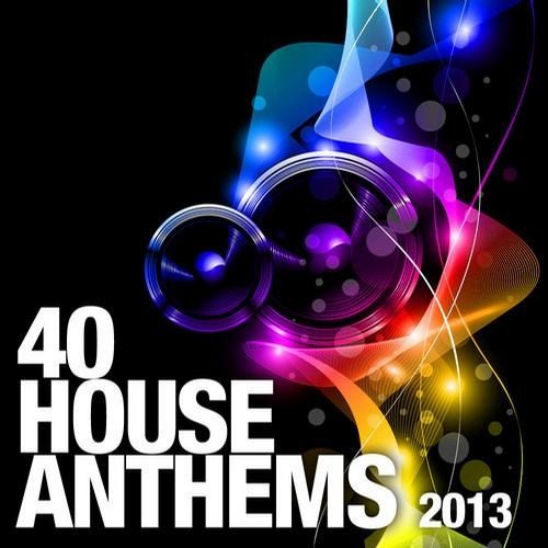 Постер VA - 40 House Anthems 2013 Vol 1-2 VA - 40 House Anthems 2013 Vol 1-2