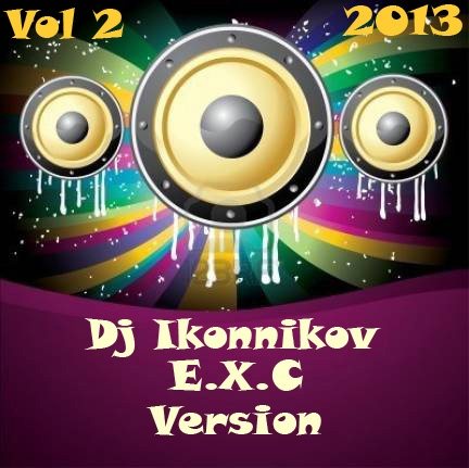 Постер VA - Dj Ikonnikov - E.x.c Version Vol.1-2 VA - Dj Ikonnikov - E.x.c Version Vol.1-2