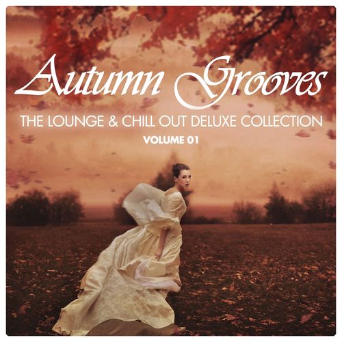 Постер VA - Autumn Grooves Vol 1-2: The Lounge Chill Out Deluxe Collection VA - Autumn Grooves Vol 1-2: The Lounge Chill Out Deluxe Collection