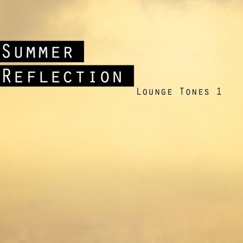 Постер VA - Summer Reflection: Lounge Tones 1-2 VA - Summer Reflection: Lounge Tones 1-2
