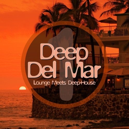 Постер VA - Deep Del Mar: Lounge Meets Deep-House, Vol. 1-2 VA - Deep Del Mar: Lounge Meets Deep-House, Vol. 1-2
