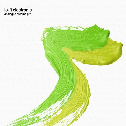 Постер Lo-Fi Electronic - Analogue Dreams Pt. 1-2 Lo-Fi Electronic - Analogue Dreams Pt. 1-2