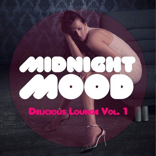 Постер VA - Midnight Mood - Delicious Lounge Vol 1-3 VA - Midnight Mood - Delicious Lounge Vol 1-3