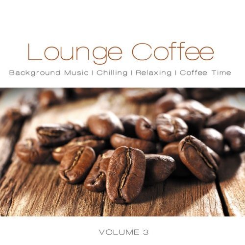 Постер VA - Lounge Coffee, Vol. 3-4 VA - Lounge Coffee, Vol. 3-4