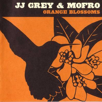 Постер JJ Grey Mofro - Orange Blossoms - Georgia Warhorse JJ Grey Mofro - Orange Blossoms - Georgia Warhorse