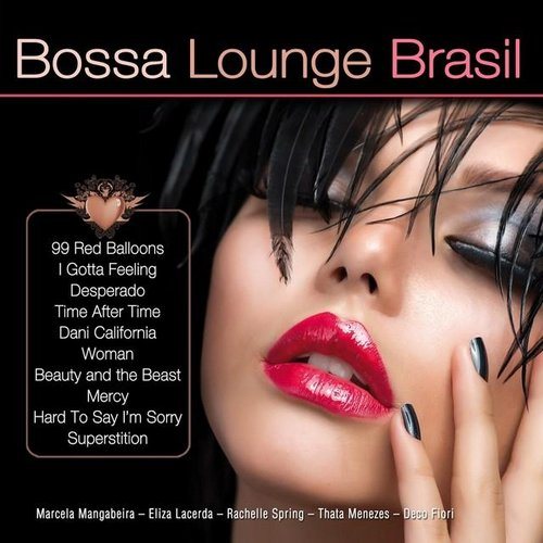 Постер VA - Bossa Lounge Brasil, Vol. 1-10 VA - Bossa Lounge Brasil, Vol. 1-10