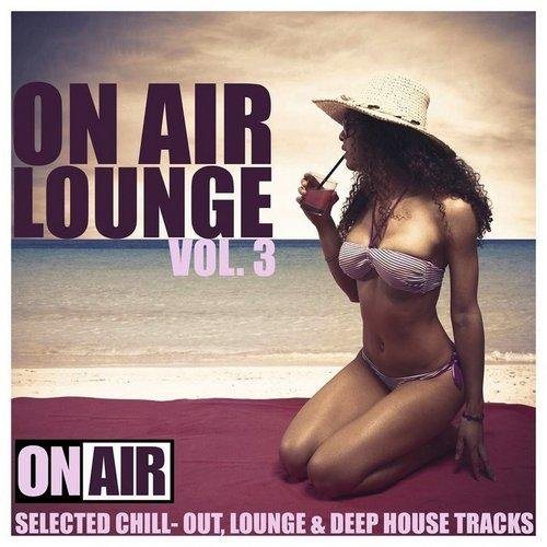 Постер VA - On Air Lounge, Vol. 3-4 VA - On Air Lounge, Vol. 3-4